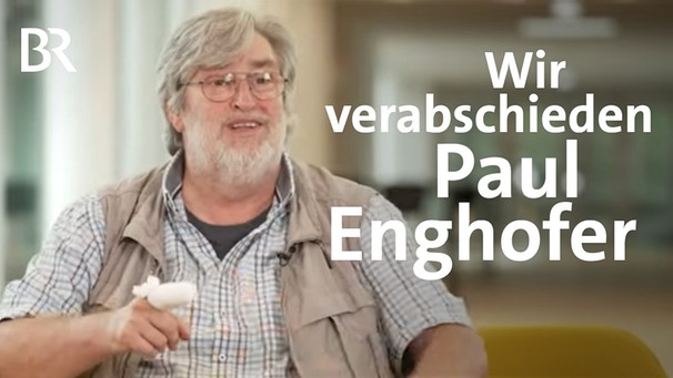 Wir verabschieden Paul Enghofer – Kultautor geht in den Ruhestand | Eure Fragen im Q&A | BR | Bild: Bayerischer Rundfunk (via YouTube)