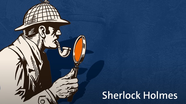 Grafik Sherlock Holmes | Bild: BR, colourbox.com; Montage: BR